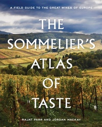 Abbildung von: The Sommelier's Atlas of Taste - Ten Speed Press