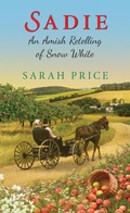 Cover: Sadie: An Amish Retelling of Snow White - Zebra Books