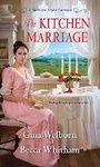 Cover: The Kitchen Marriage - Kensington Publishing