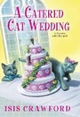 Cover: A Catered Cat Wedding - Kensington Publishing