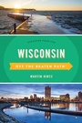 Cover: Wisconsin Off the Beaten Path (R) - Globe Pequot Press
