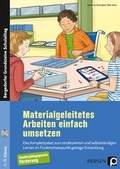 Cover: Materialgeleitetes Arbeiten einfach umsetzen - Persen Verlag in der AAP Lehrerwelt GmbH