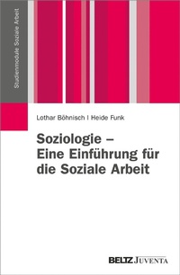 Abbildung von: Soziologie - Eine Einführung für die Soziale Arbeit - Juventa Verlag GmbH