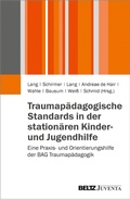 Abbildung von: Traumapädagogische Standards in der stationären Kinder- und Jugendhilfe - Juventa Verlag GmbH