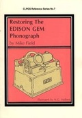 Cover: Restoring the Edison Gem Phonograph - City of London Phonograph & Gramophone Society