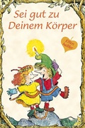 Cover: Sei gut zu Deinem K&ouml;rper - Silberschnur