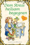 Cover: Dem Stress heilsam begegnen - Silberschnur