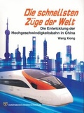 Cover: Die schnellsten Z&uuml;ge der Welt - Europ&auml;ischer Universit&auml;tsverlag
