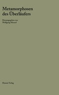 Cover: Metamorphosen des &Uuml;berl&auml;ufers - Husum Druck- und Verlagsgesellschaft