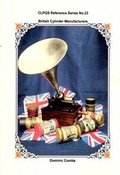 Cover: British Cylinder Manufacturers - City of London Phonograph & Gramophone Society