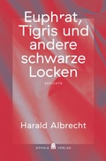 Cover: Euphrat, Tigris und andere schwarze Locken - APHAIA Verlag GmbH