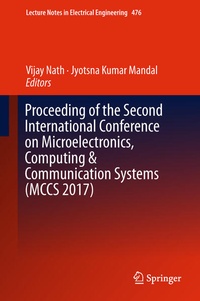 Enlarge image Cover: Proceeding of the Second International Conference on Microelectronics, Computing & Communication Systems (MCCS 2017) - Springer
