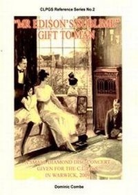 Enlarge image Cover: Mr Edison's Sublime Gift to Man - City of London Phonograph & Gramophone Society