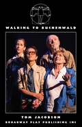 Cover: Walking To Buchenwald - Broadway Play Publishing Inc