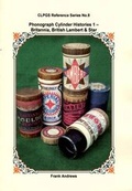 Cover: Phonograph Cylinder Histories: Britannia, British Lambert and Star 1 - City of London Phonograph & Gramophone Society