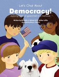 Cover: Let's Chat About Democracy - Gichigami Press