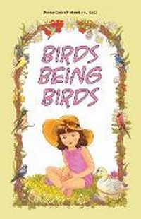 Enlarge image Cover: Birds Being Birds - Educational Dynamics LLC