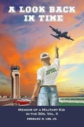 Cover: A Look Back in Time - Bernard N. Lee, Jr.
