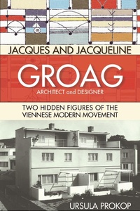 Enlarge image Cover: Jacques and Jacqueline Groag, Architect and Designer - Doppelhouse Press