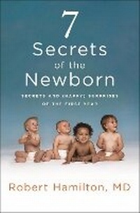Enlarge image Cover: 7 Secrets of the Newborn - St Martin's Press