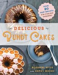 Enlarge image Cover: Delicious Bundt Cakes - St Martin's Press