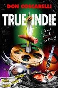 Cover: True Indie - St Martin's Press