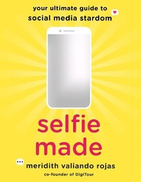 Abbildung von: Selfie Made - St Martin's Press