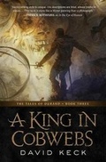 Cover: A King in Cobwebs - Tor Books