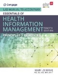 Cover: Lab Manual for Bowie's Essentials of Health Information Management: Principles and Practices, 4th - CENGAGE Learning Custom Publishing