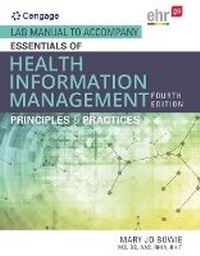 Enlarge image Cover: Lab Manual for Bowie's Essentials of Health Information Management: Principles and Practices, 4th - CENGAGE Learning Custom Publishing