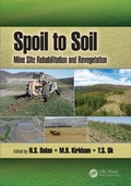 Cover: Spoil to Soil: Mine Site Rehabilitation and Revegetation - CRC Press