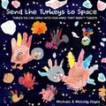 Cover: Send the Turkeys to Space - Lulu.com