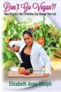 Cover: Don't Go Vegan?! - Blurb