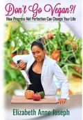 Cover: Don't Go Vegan?! - Blurb