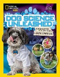 Enlarge image Cover: Dog Science Unleashed - National Geographic Kids