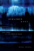 Cover: Violence Work - Duke University Press