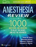 Cover: Anesthesia Review: 1000 Questions and Answers to Blast the BASICS and Ace the ADVANCED - Lippincott Williams and Wilkins