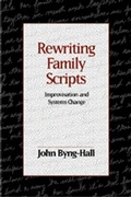 Cover: Rewriting Family Scripts - Guilford Publications