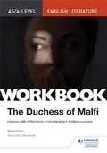 Cover: AS/A-level English Literature Workbook: The Duchess of Malfi - Hodder Education