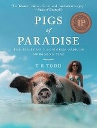 Abbildung von: Pigs of Paradise - Skyhorse Publishing