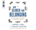 Cover: Our Search for Belonging - Berrett-Koehler on Dreamscape Audio