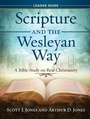Cover: Scripture and the Wesleyan Way Leader Guide - Abingdon Press