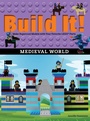 Cover: Build It! Medieval World - Graphic Arts Books
