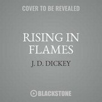 Enlarge image Cover: Rising in Flames - Blackstone Publishing