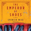 Cover: The Emperor of Shoes Lib/E - Hanover Square Press
