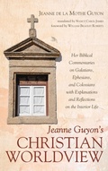 Cover: Jeanne Guyon's Christian Worldview - Wipf & Stock Publishers