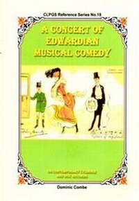 Enlarge image Cover: A Concert of Edwardian Musical Comedy - City of London Phonograph & Gramophone Society