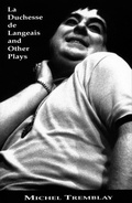 Cover: Duchesse de Langeais & Other Plays - Talonbooks