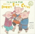 Cover: The Little Pigs and the Sweet Rice Cakes - BetterLink Press Incorporated