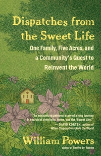 Abbildung von: Dispatches from the Sweet Life - New World Library